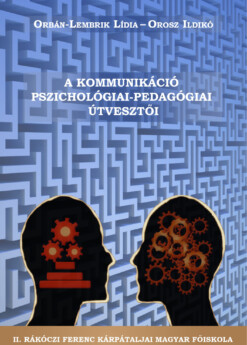 A kommunikáció pszichológiai-pedagógiai útvesztői